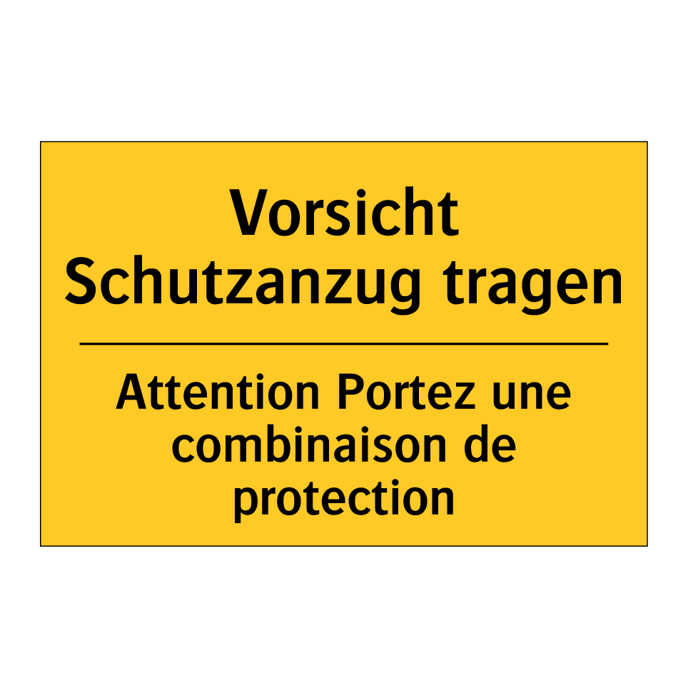 Vorsicht Schutzanzug tragen - Attention Portez une combinaison  /.../