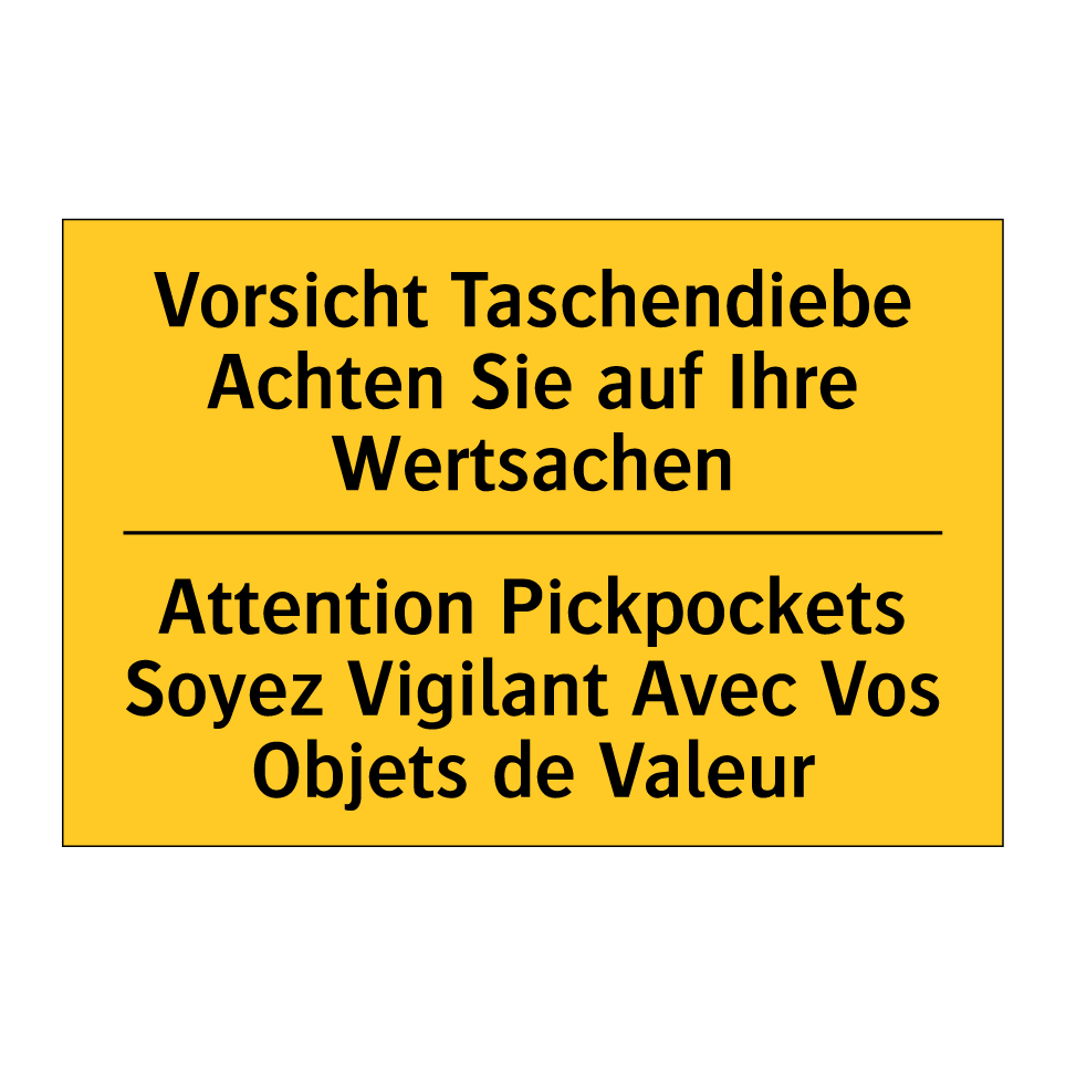 Vorsicht Taschendiebe Achten Sie  /.../ - Attention Pickpockets Soyez Vigilant  /.../