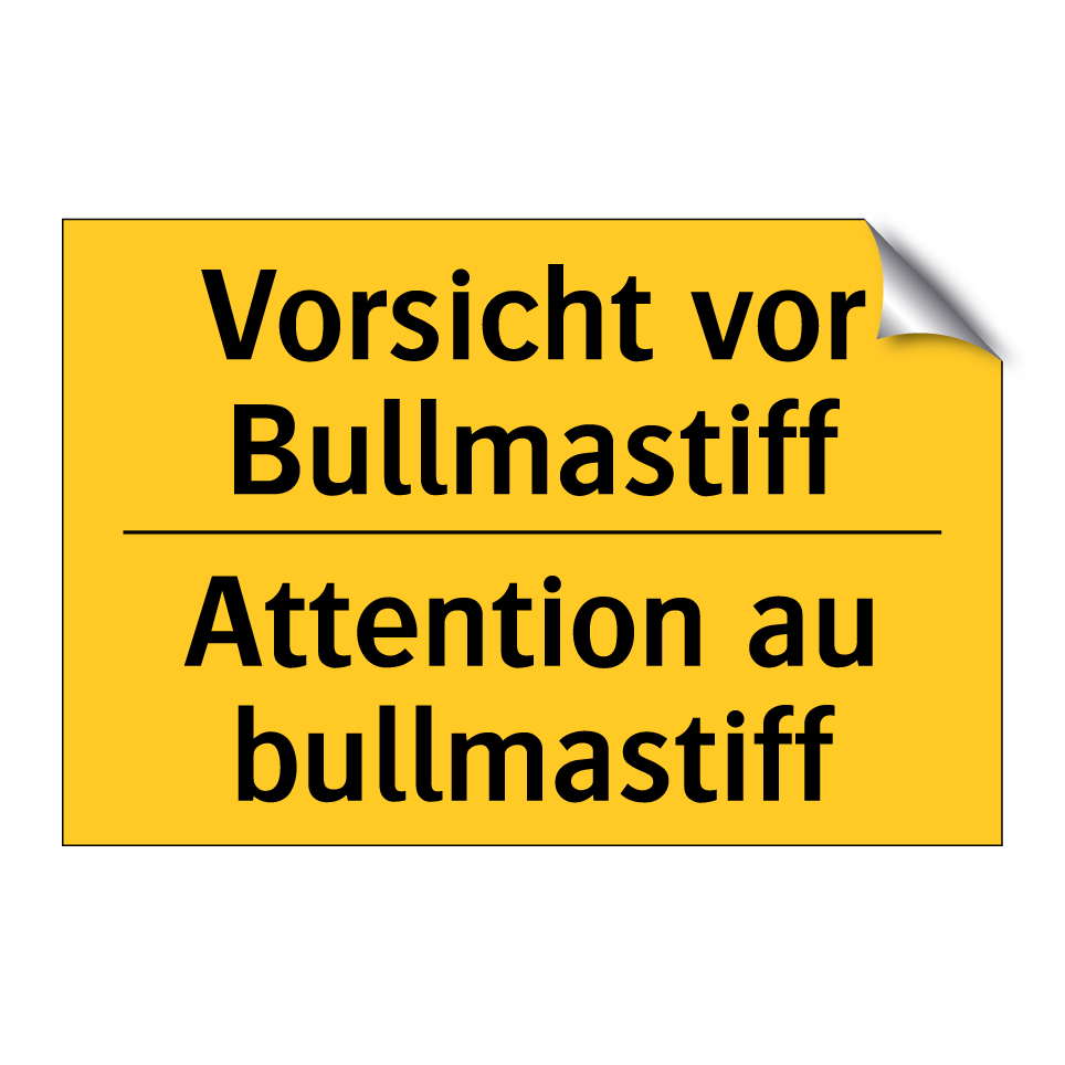 Vorsicht vor Bullmastiff - Attention au bullmastiff