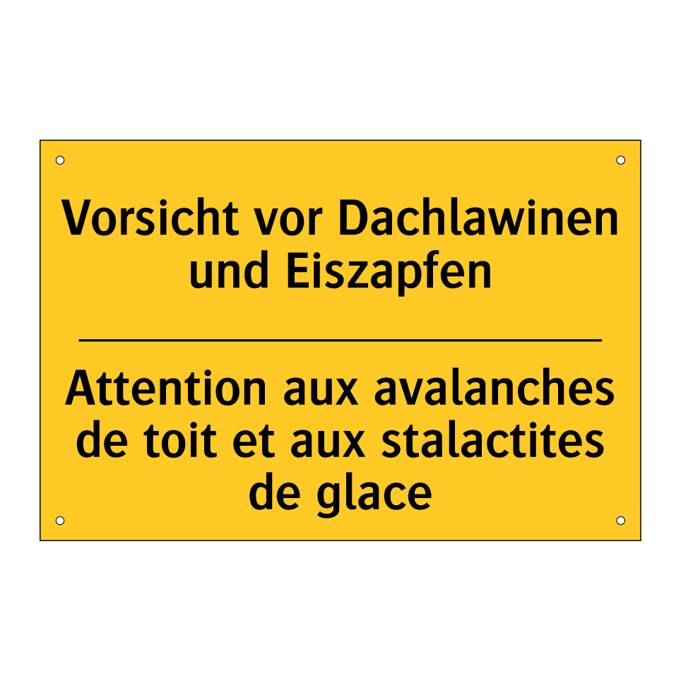 Vorsicht vor Dachlawinen und Eiszapfen /.../ - Attention aux avalanches de toit  /.../