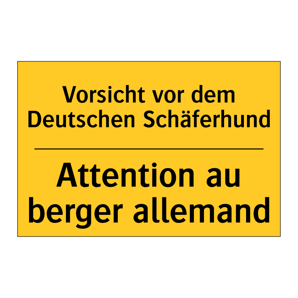 Vorsicht vor dem Deutschen Schäferhund /.../ - Attention au berger allemand