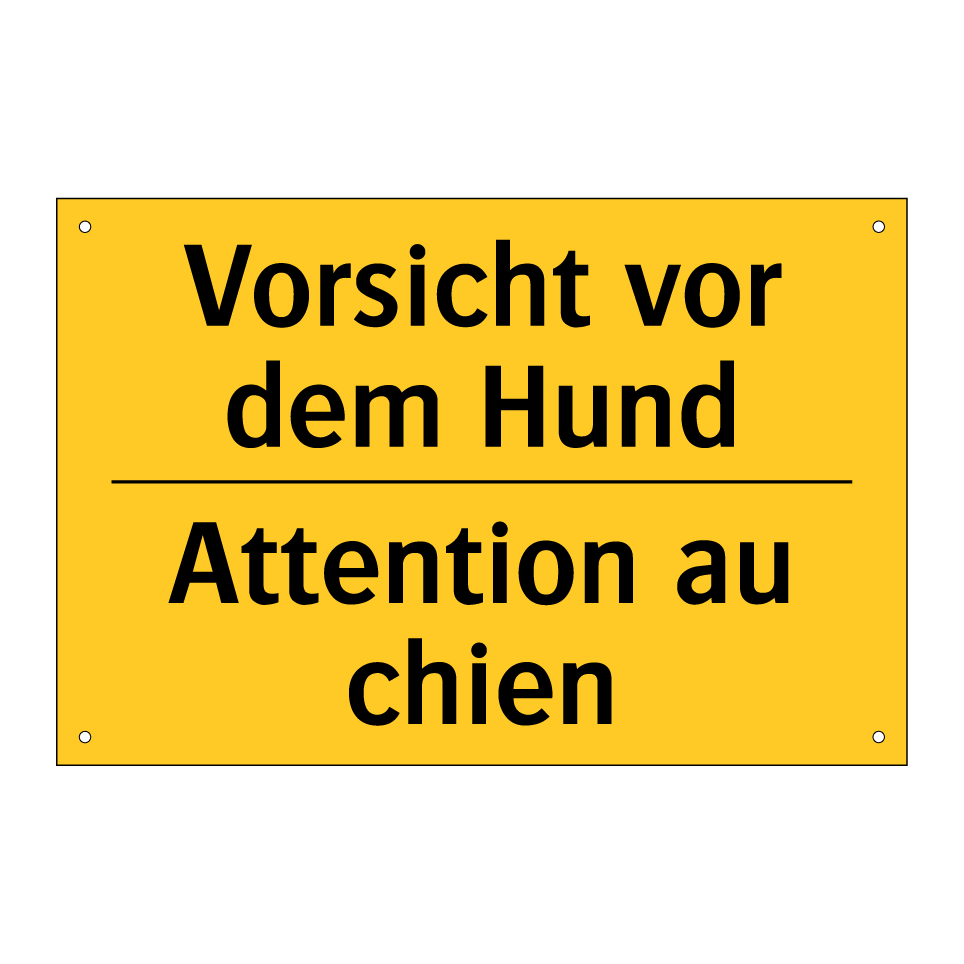 Vorsicht vor dem Hund - Attention au chien