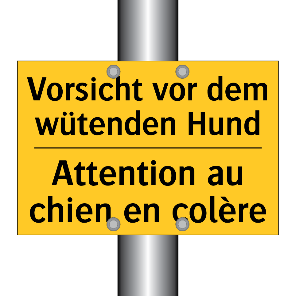 Vorsicht vor dem wütenden Hund - Attention au chien en colère