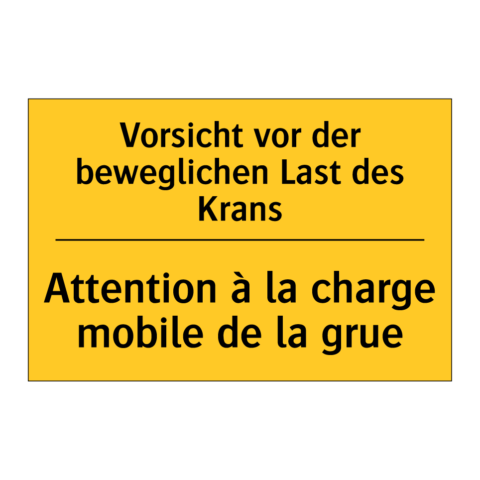 Vorsicht vor der beweglichen Last  /.../ - Attention à la charge mobile de  /.../