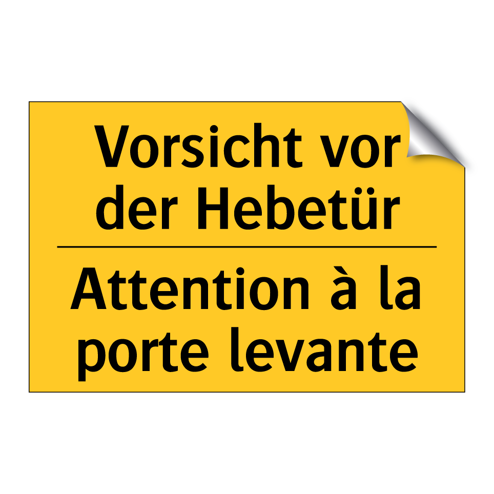 Vorsicht vor der Hebetür - Attention à la porte levante
