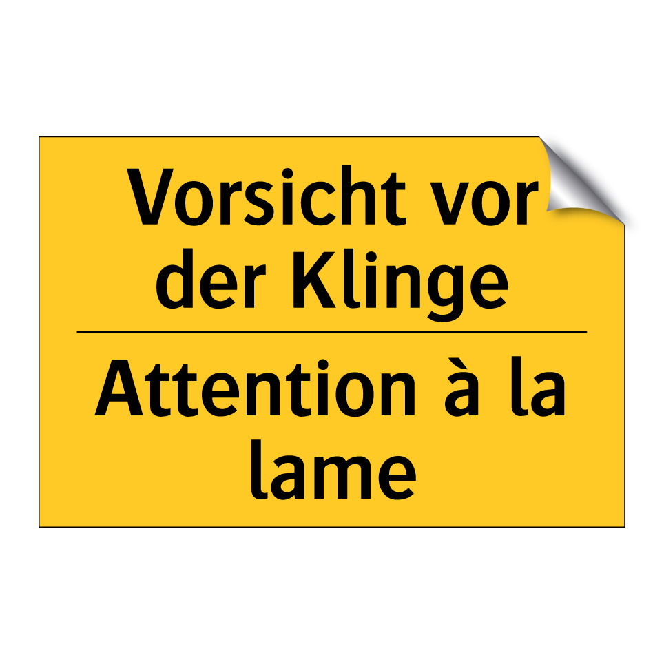 Vorsicht vor der Klinge - Attention à la lame