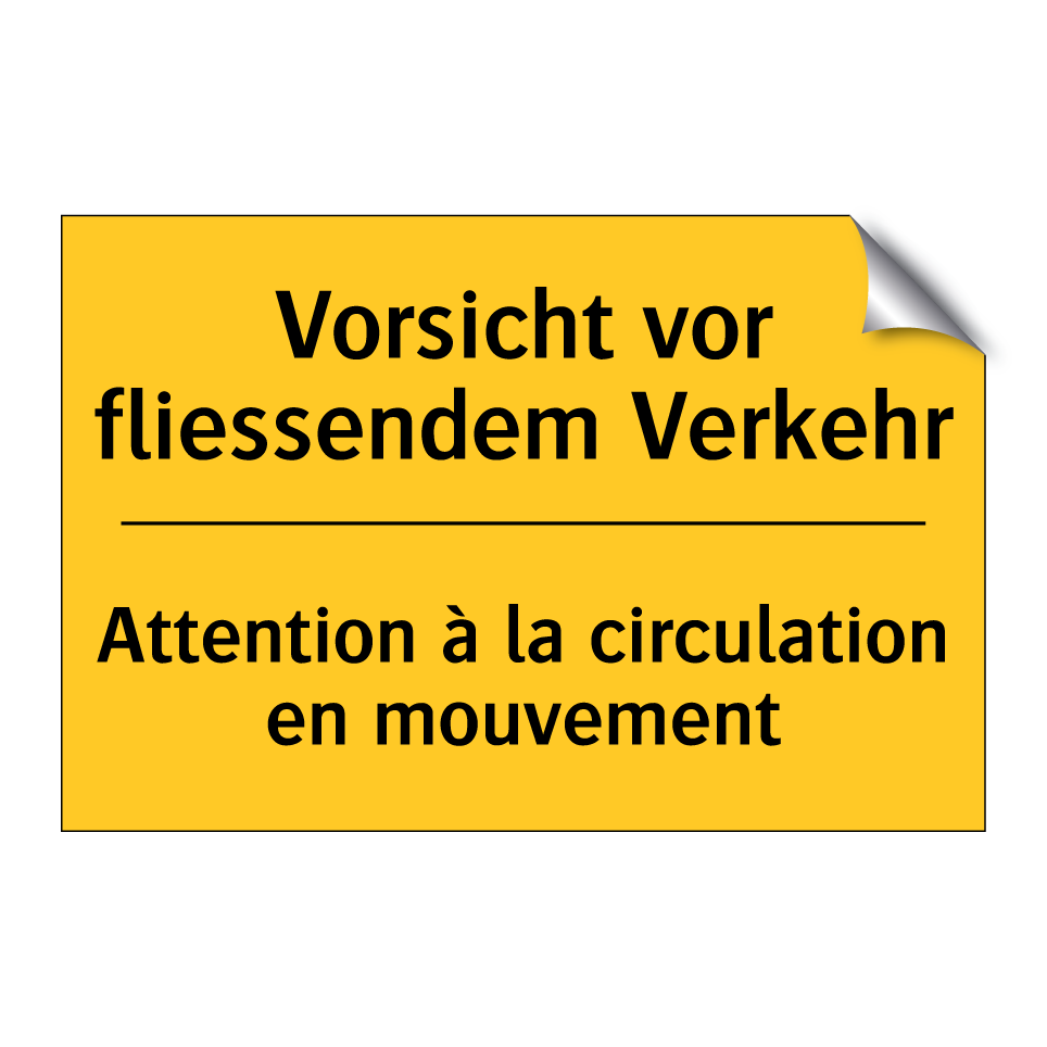 Vorsicht vor fliessendem Verkehr /.../ - Attention à la circulation en  /.../