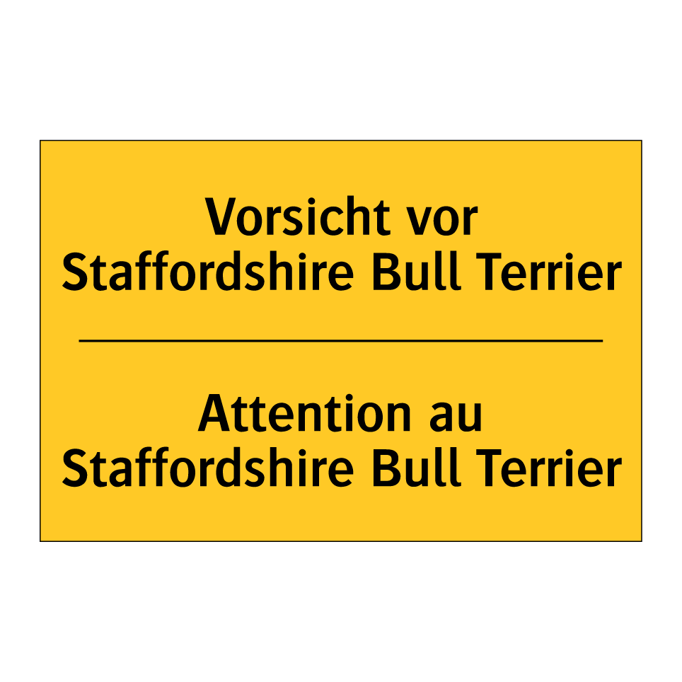 Vorsicht vor Staffordshire Bull  /.../ - Attention au Staffordshire Bull  /.../