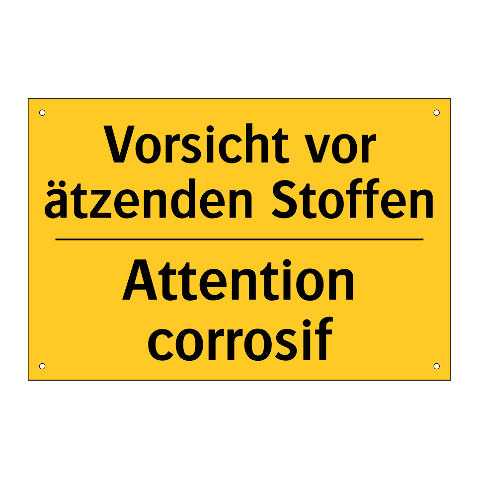 Vorsicht vor ätzenden Stoffen - Attention corrosif