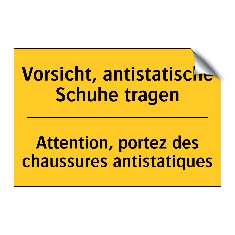Vorsicht, antistatische Schuhe  /.../ - Attention, portez des chaussures  /.../