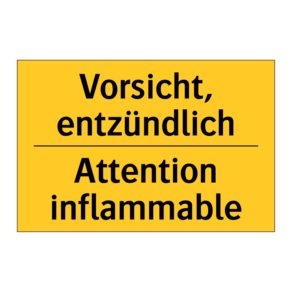 Vorsicht, entzündlich - Attention inflammable