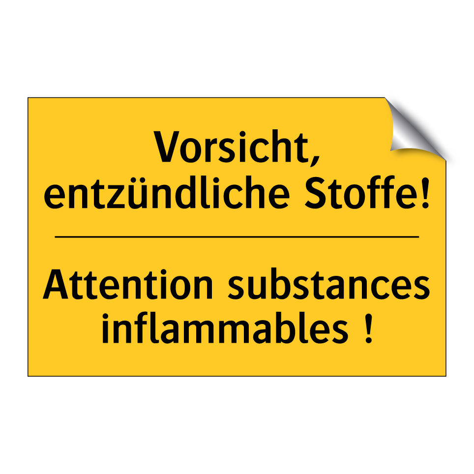 Vorsicht, entzündliche Stoffe! - Attention substances inflammables  /.../