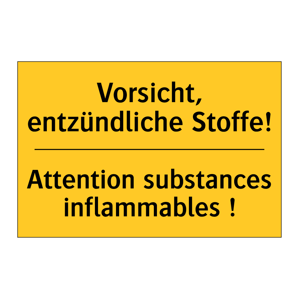 Vorsicht, entzündliche Stoffe! - Attention substances inflammables  /.../