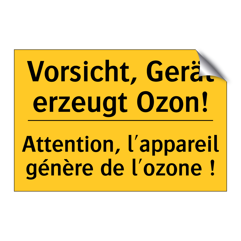 Vorsicht, Gerät erzeugt Ozon! - Attention, l'appareil génère de  /.../
