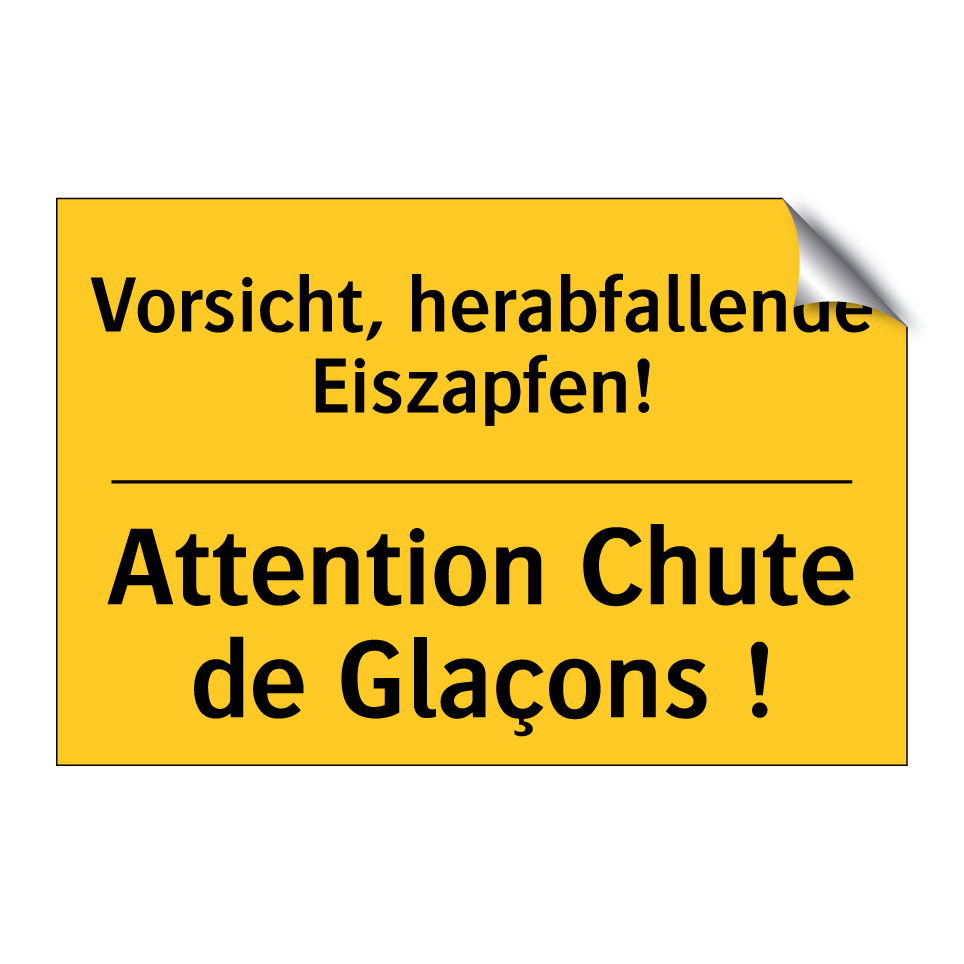 Vorsicht, herabfallende Eiszapfen! /.../ - Attention Chute de Glaçons !