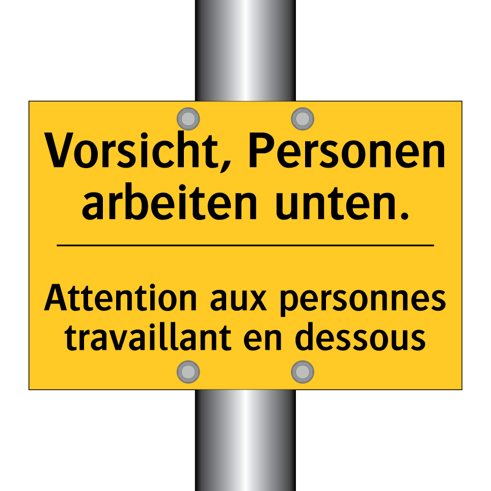 Vorsicht, Personen arbeiten unten. /.../ - Attention aux personnes travaillant  /.../