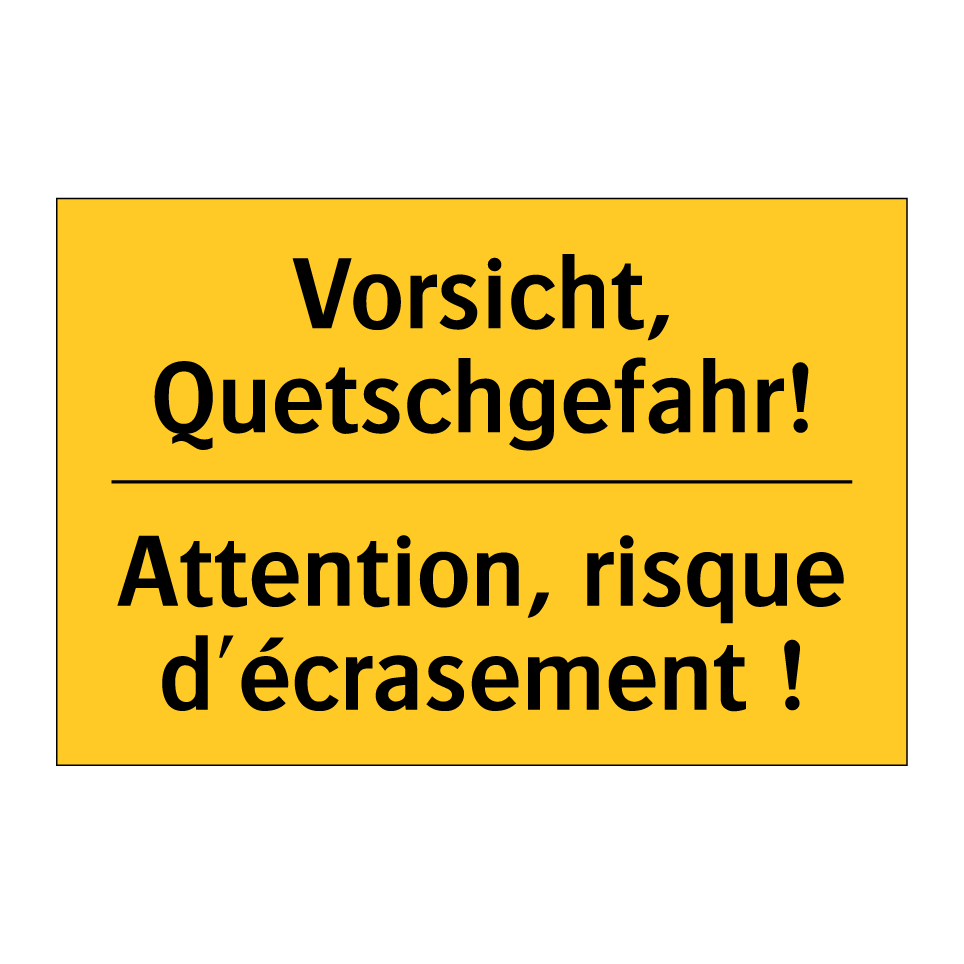 Vorsicht, Quetschgefahr! - Attention, risque d'écrasement  /.../