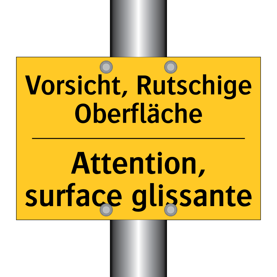 Vorsicht, Rutschige Oberfläche - Attention, surface glissante