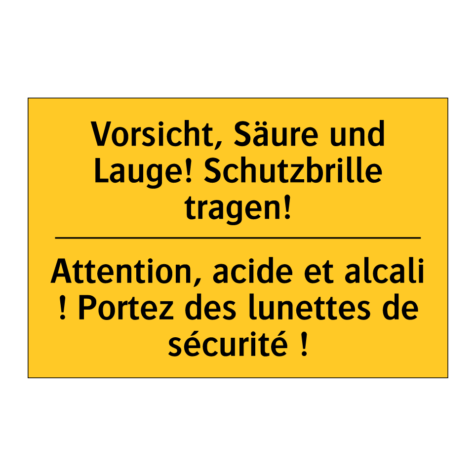 Vorsicht, Säure und Lauge! Schutzbrille  /.../ - Attention, acide et alcali ! Portez  /.../