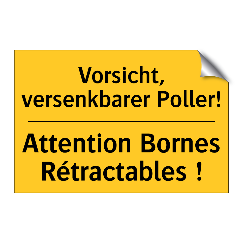 Vorsicht, versenkbarer Poller! - Attention Bornes Rétractables  /.../