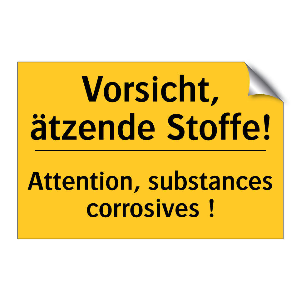Vorsicht, ätzende Stoffe! - Attention, substances corrosives  /.../
