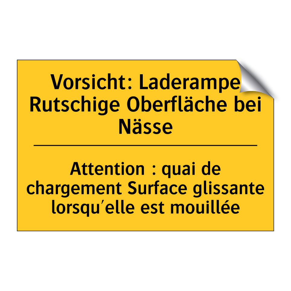 Vorsicht: Laderampe Rutschige  /.../ - Attention : quai de chargement  /.../