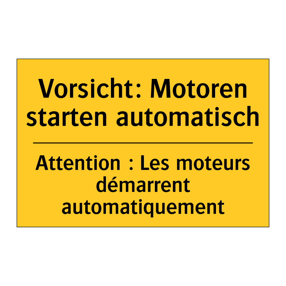 Vorsicht: Motoren starten automatisch /.../ - Attention : Les moteurs démarrent  /.../