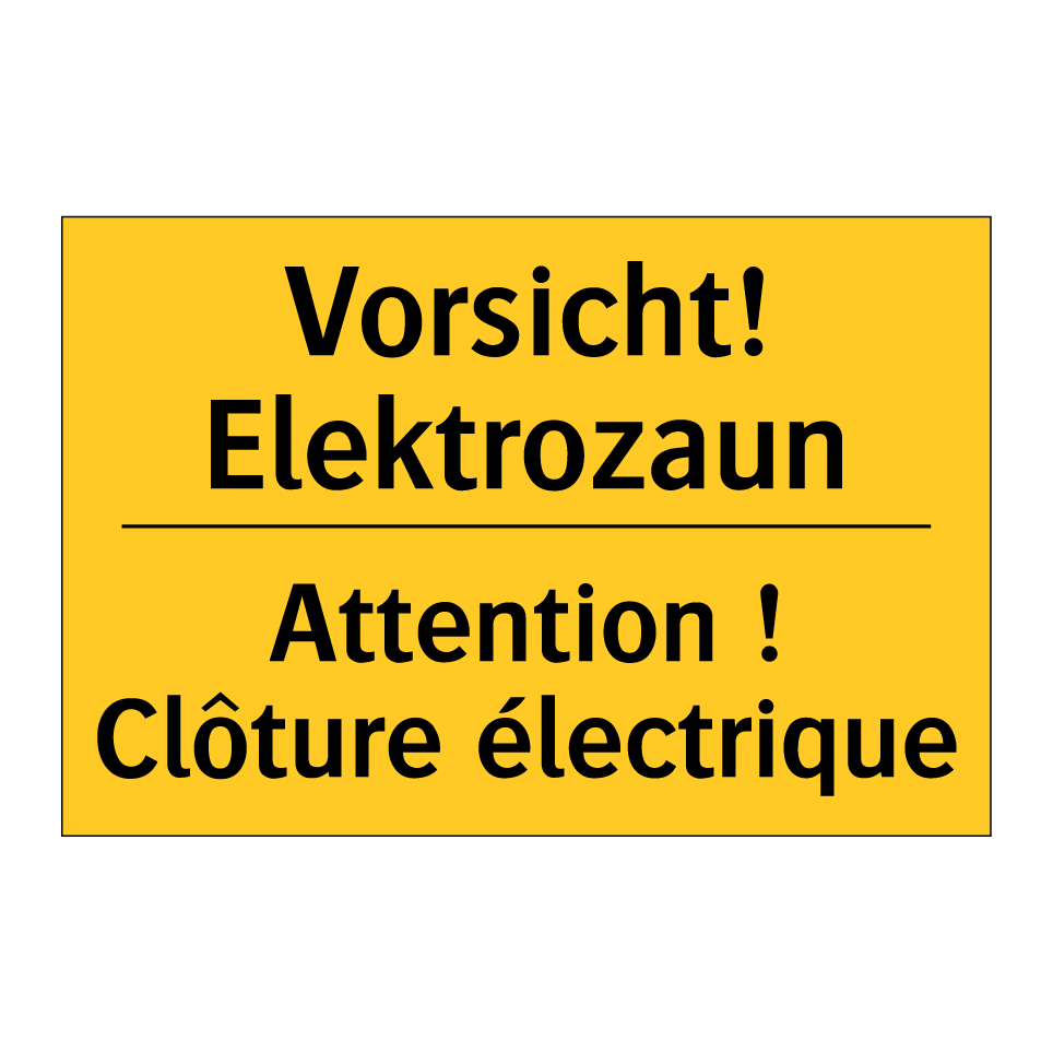 Vorsicht! Elektrozaun - Attention ! Clôture électrique