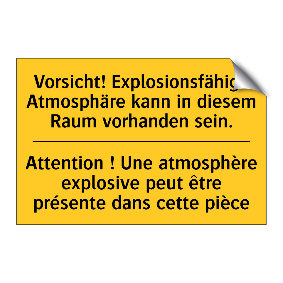 Vorsicht! Explosionsfähige Atmosphäre  /.../ - Attention ! Une atmosphère explosive  /.../