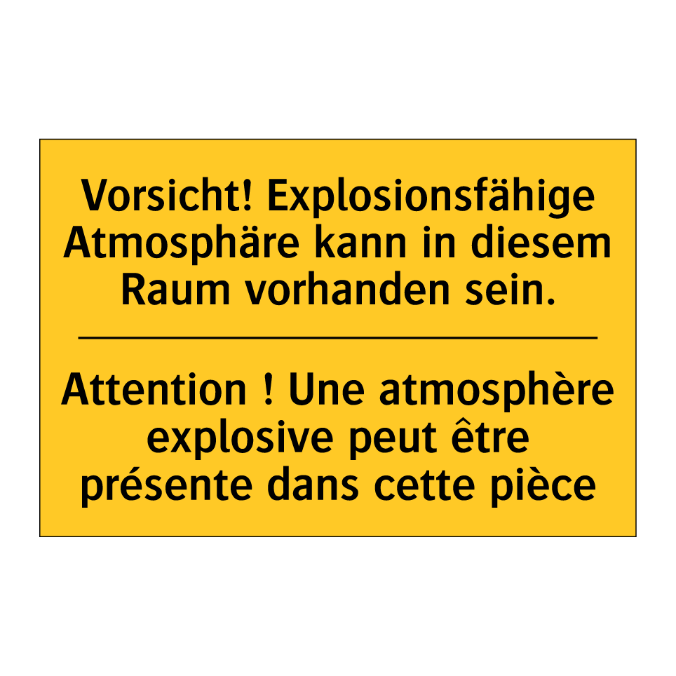 Vorsicht! Explosionsfähige Atmosphäre  /.../ - Attention ! Une atmosphère explosive  /.../