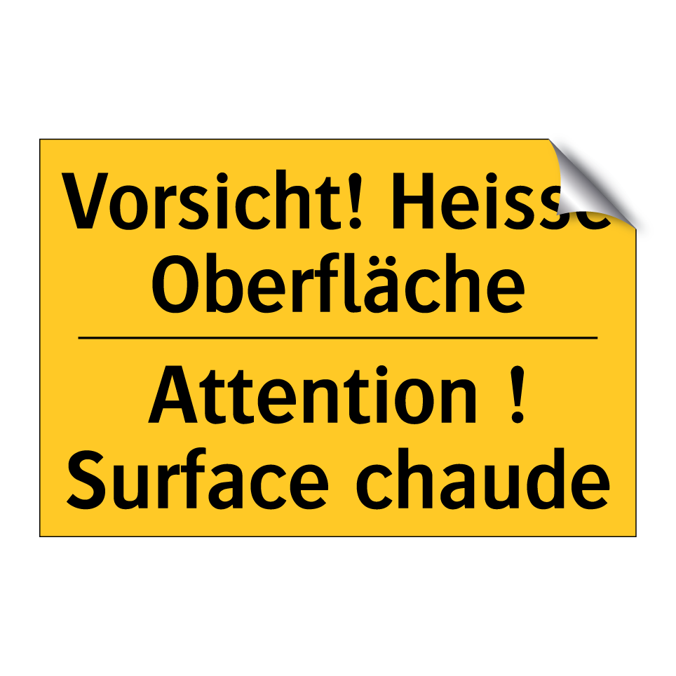 Vorsicht! Heisse Oberfläche - Attention ! Surface chaude