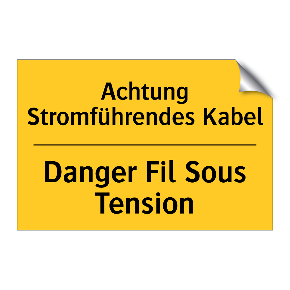 Achtung Stromführendes Kabel - Danger Fil Sous Tension