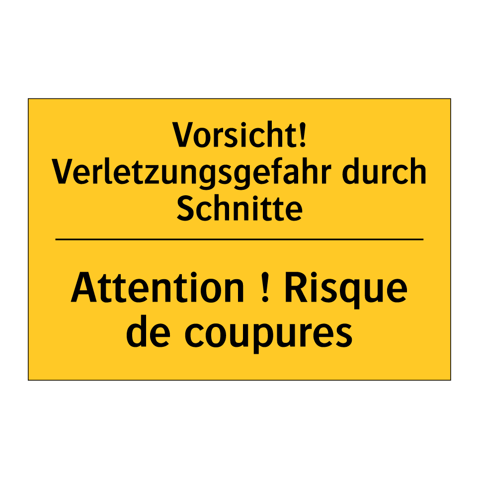 Vorsicht! Verletzungsgefahr durch  /.../ - Attention ! Risque de coupures