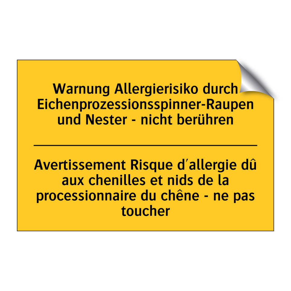 Warnung Allergierisiko durch Eichenprozessionsspinner-Raupen  /.../ - Avertissement Risque d'allergie  /.../