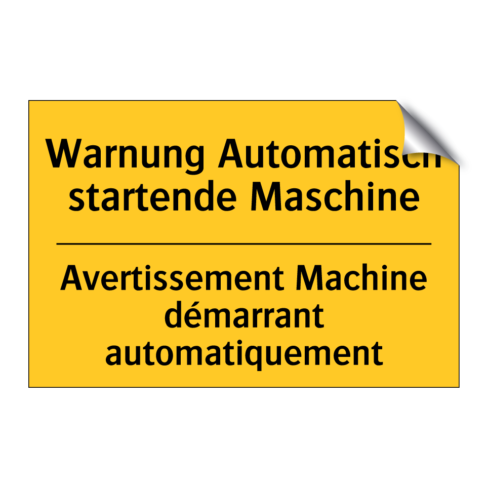 Warnung Automatisch startende  /.../ - Avertissement Machine démarrant  /.../
