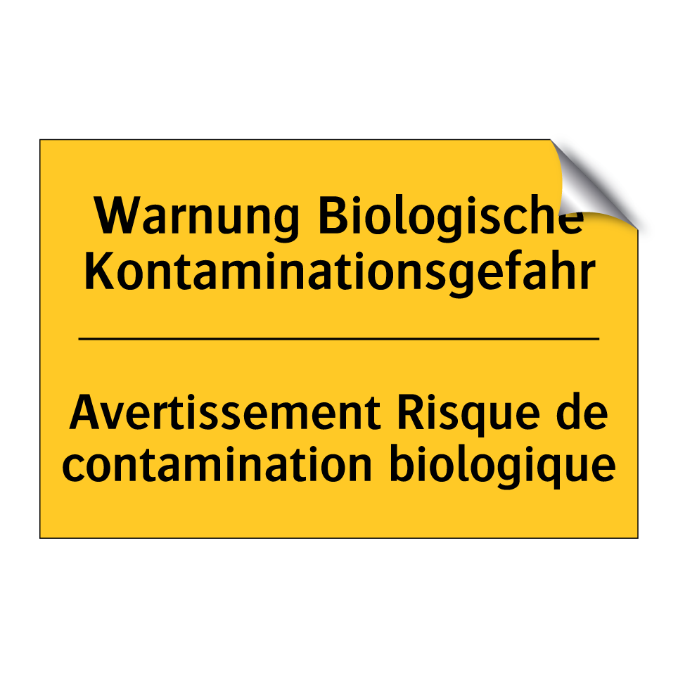 Warnung Biologische Kontaminationsgefahr /.../ - Avertissement Risque de contamination  /.../