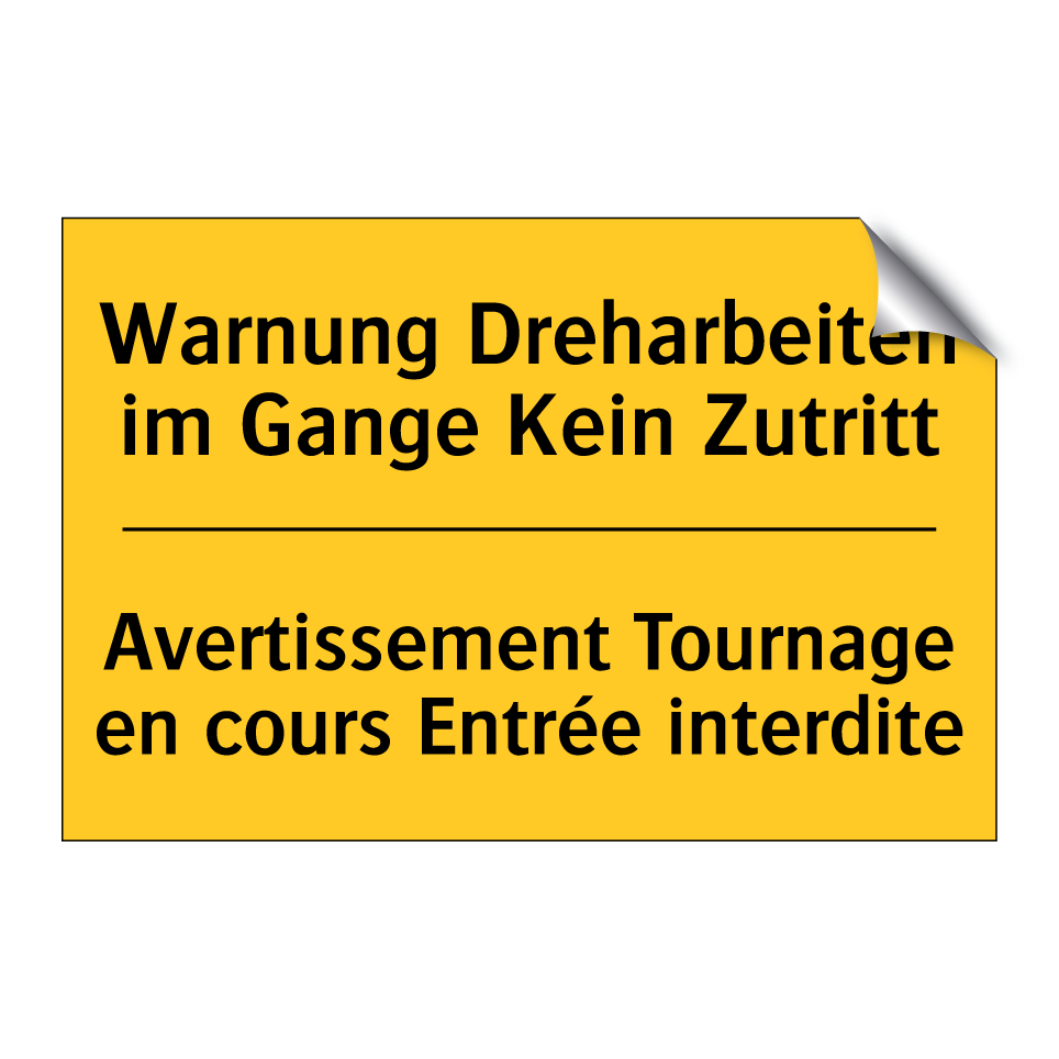 Warnung Dreharbeiten im Gange  /.../ - Avertissement Tournage en cours  /.../