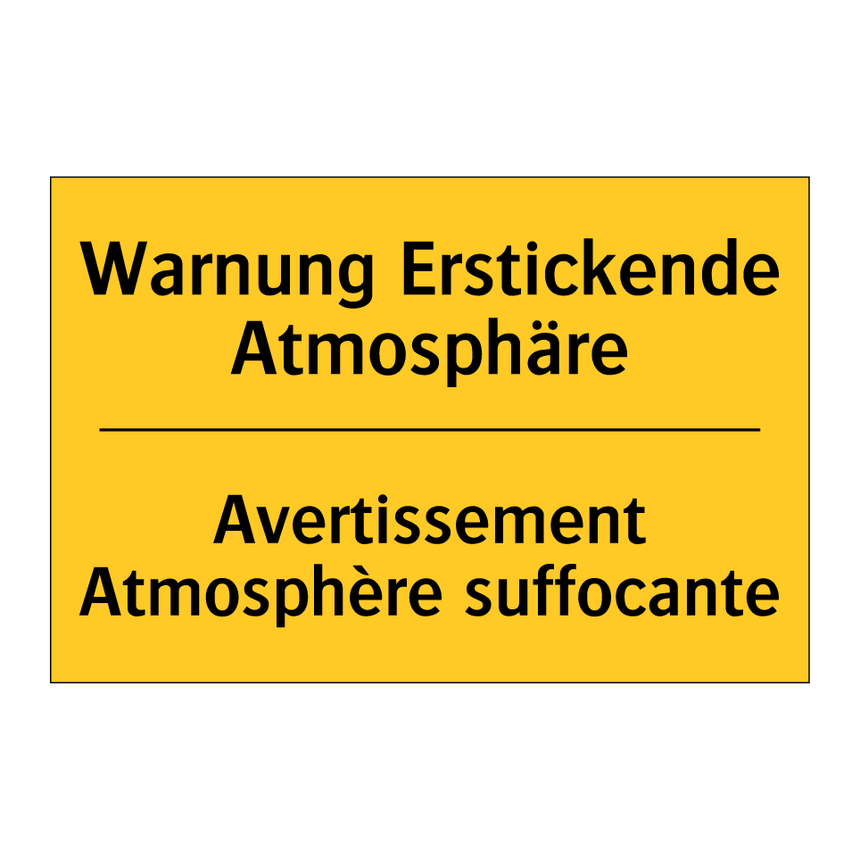 Warnung Erstickende Atmosphäre - Avertissement Atmosphère suffocante /.../