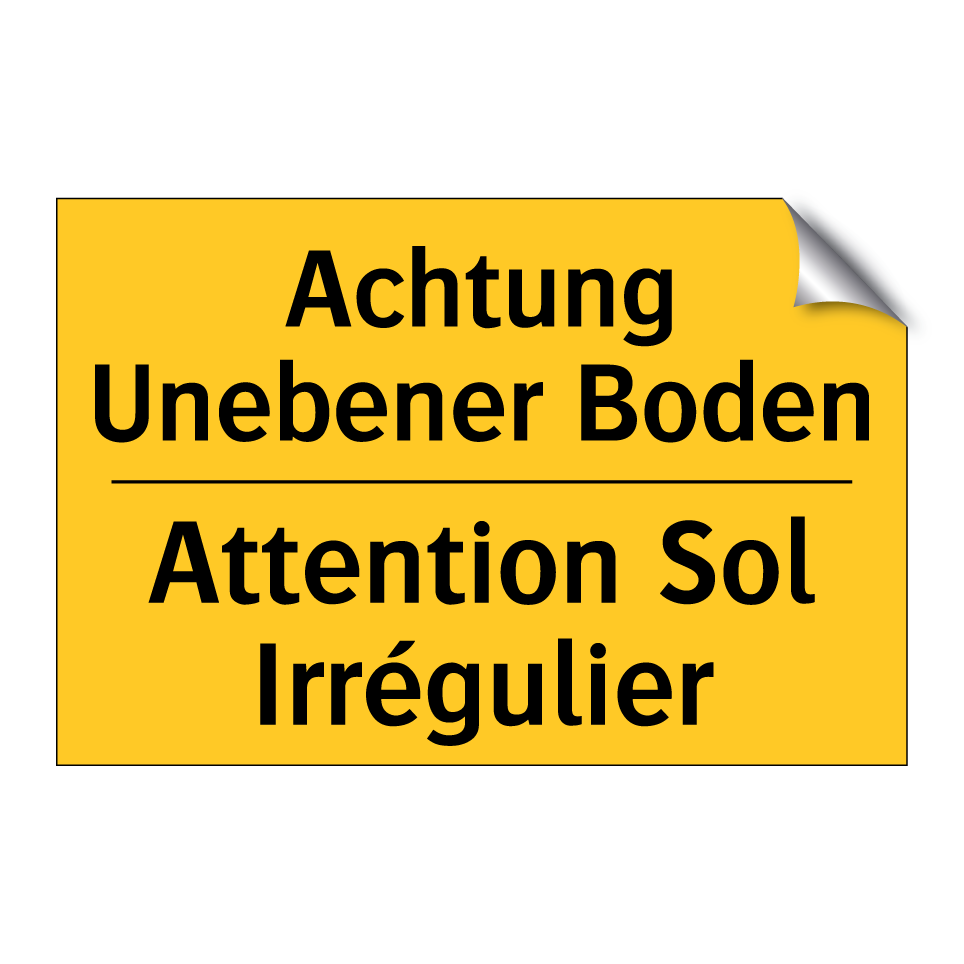 Achtung Unebener Boden - Attention Sol Irrégulier