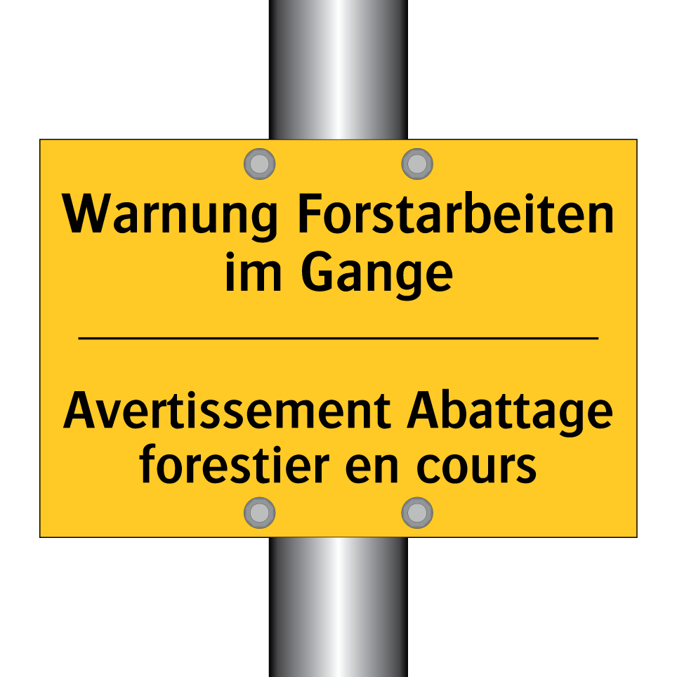 Warnung Forstarbeiten im Gange - Avertissement Abattage forestier  /.../