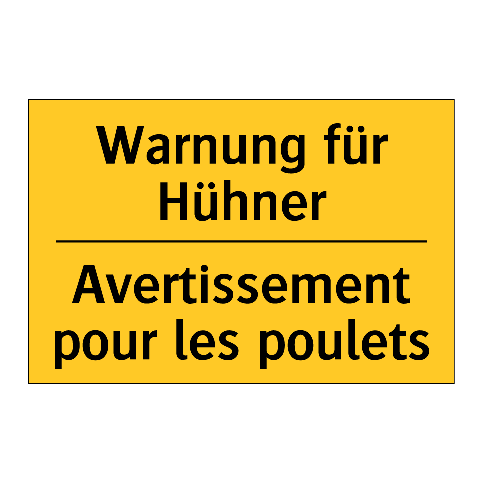 Warnung für Hühner - Avertissement pour les poulets
