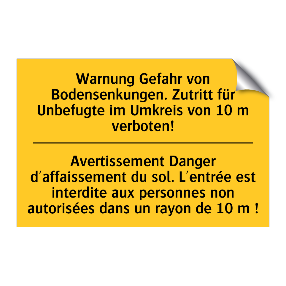 Warnung Gefahr von Bodensenkungen.  /.../ - Avertissement Danger d'affaissement  /.../