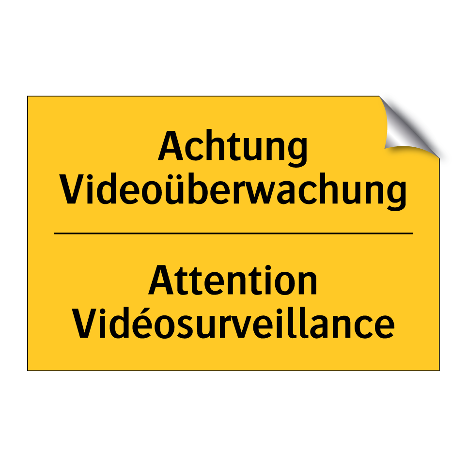 Achtung Videoüberwachung - Attention Vidéosurveillance