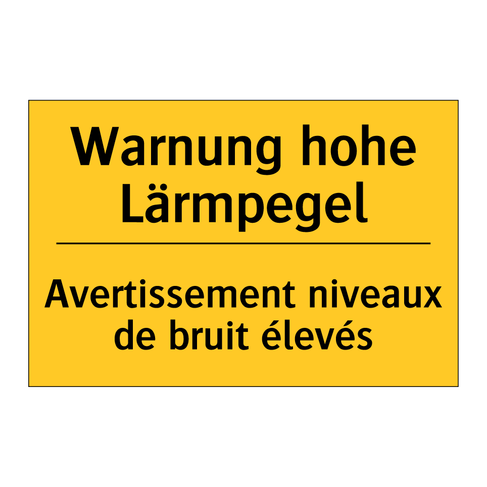 Warnung hohe Lärmpegel - Avertissement niveaux de bruit  /.../