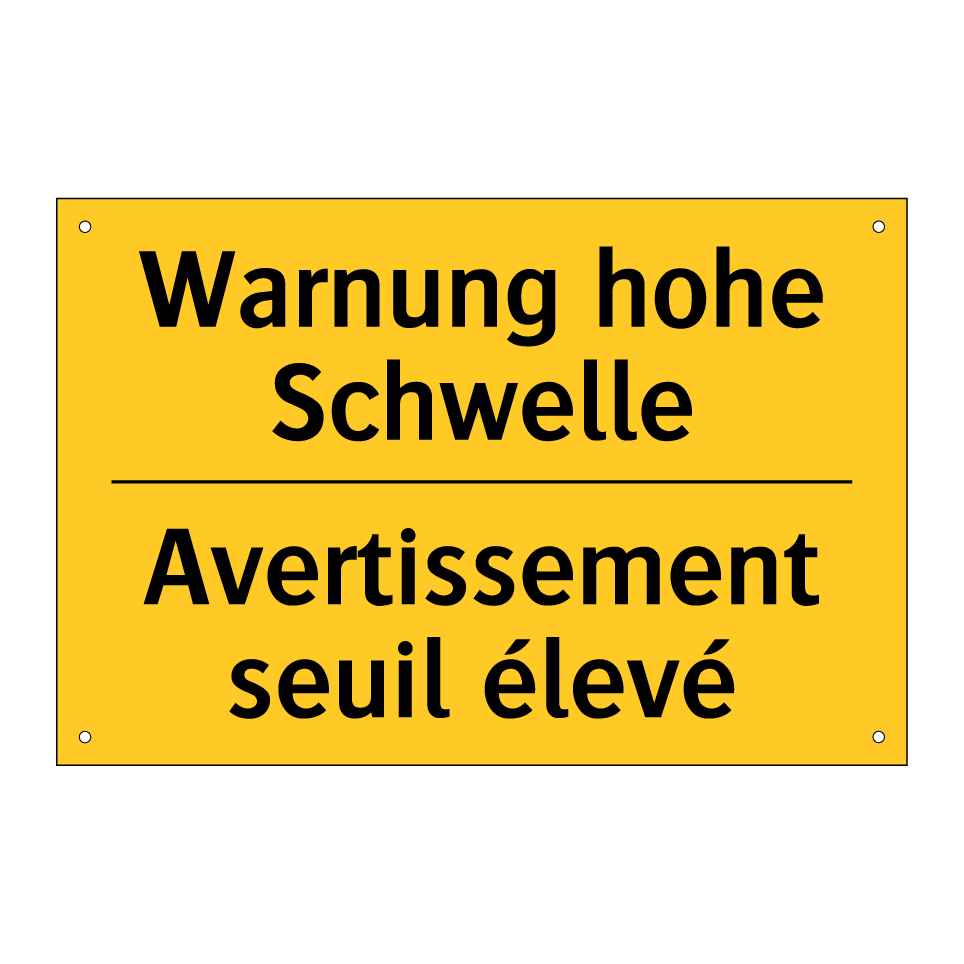 Warnung hohe Schwelle - Avertissement seuil élevé