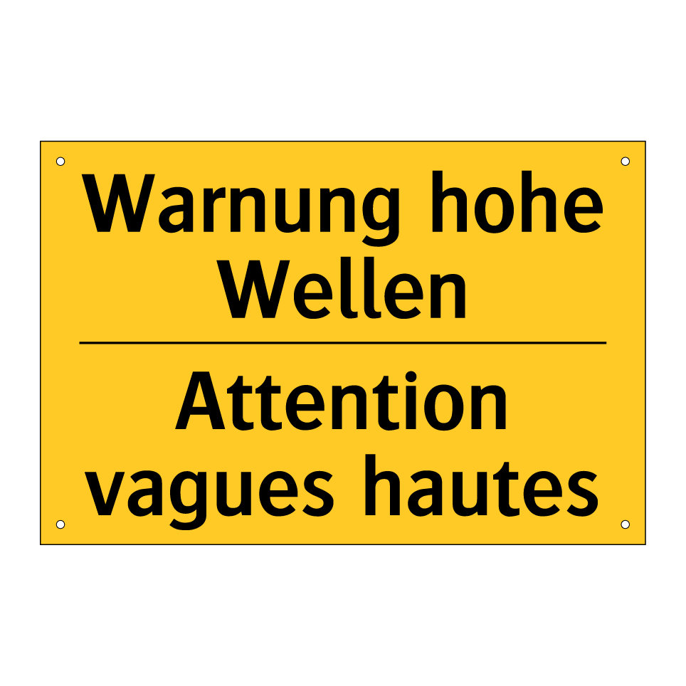 Warnung hohe Wellen - Attention vagues hautes