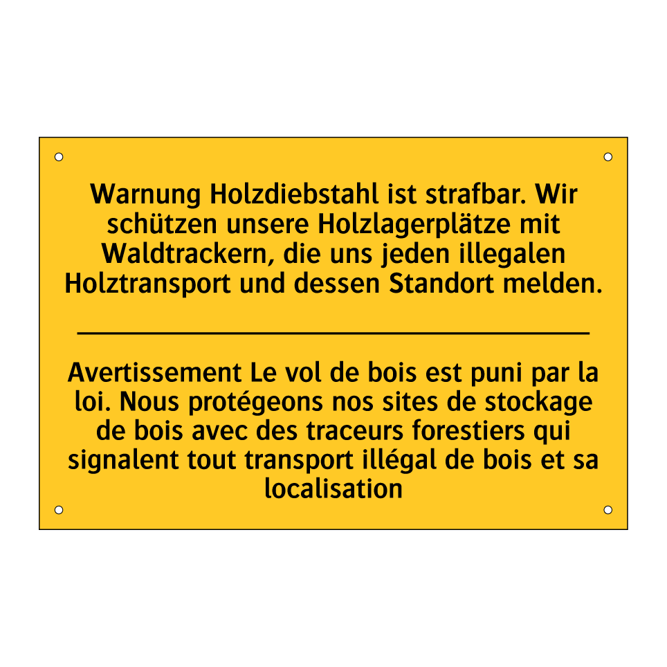 Warnung Holzdiebstahl ist strafbar.  /.../ - Avertissement Le vol de bois est  /.../