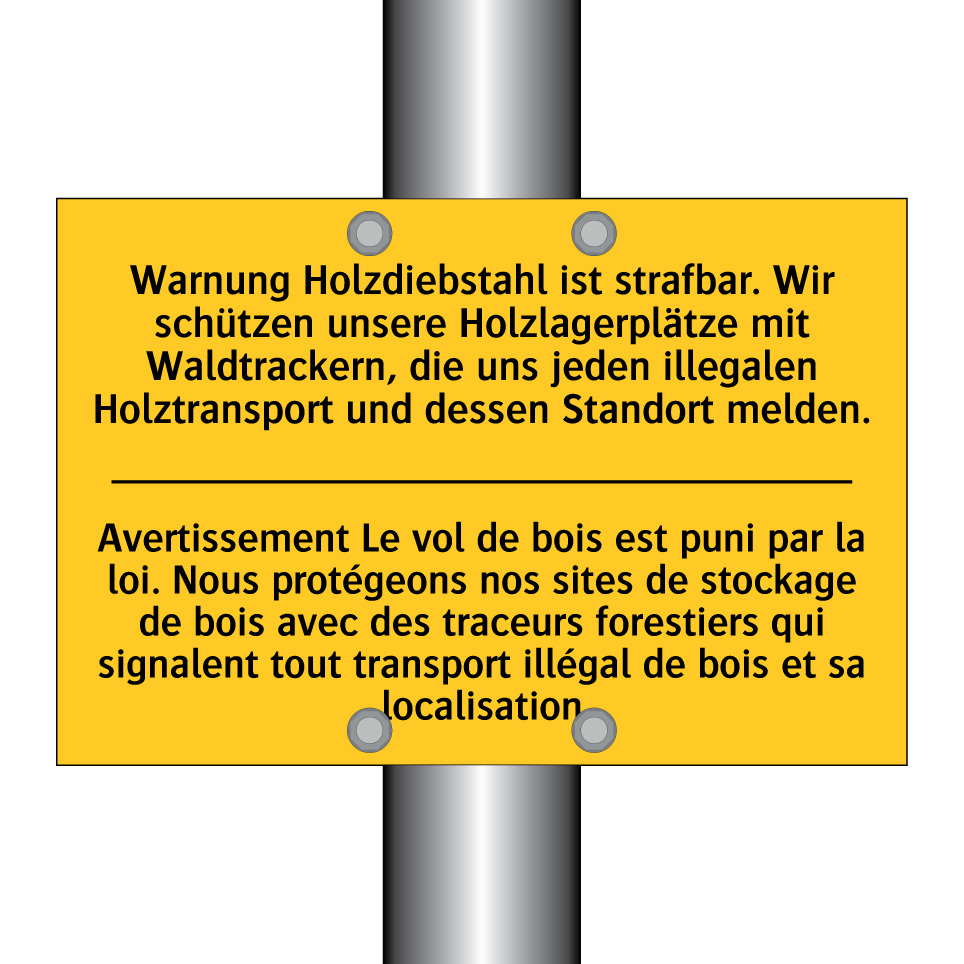 Warnung Holzdiebstahl ist strafbar.  /.../ - Avertissement Le vol de bois est  /.../