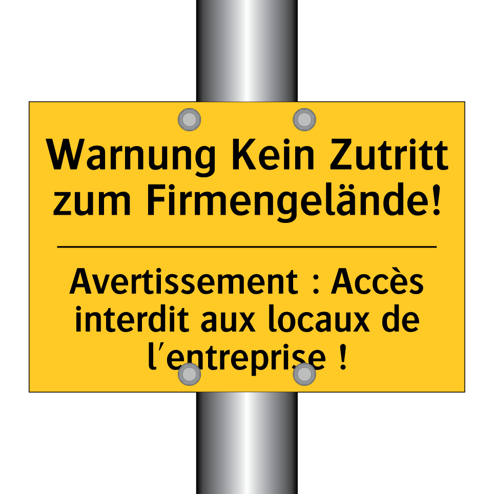 Warnung Kein Zutritt zum Firmengelände! /.../ - Avertissement : Accès interdit  /.../
