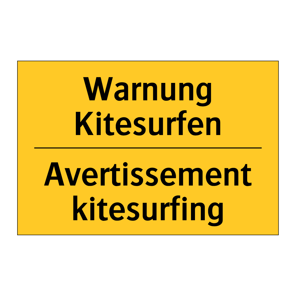 Warnung Kitesurfen - Avertissement kitesurfing